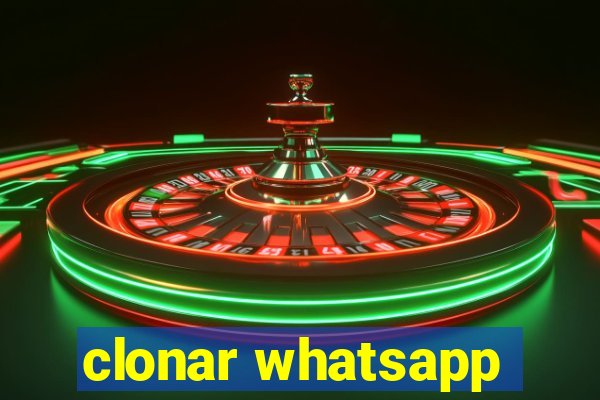 clonar whatsapp